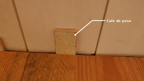 Etape 1 : Pose des cales de pose